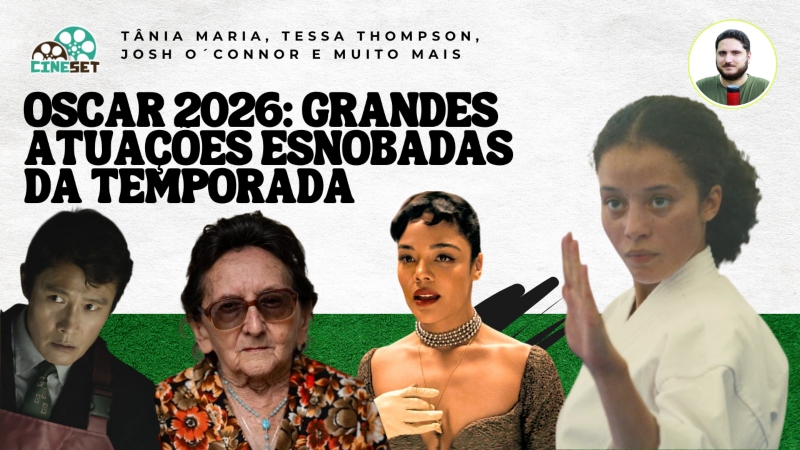 Oscar 2026: As Maiores Atuações Esnobadas na Temporada