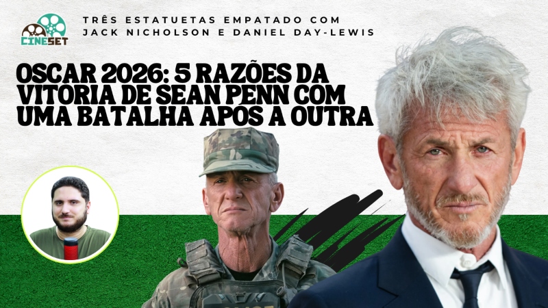 Oscar 2026 de Melhor Ator Coadjuvante: As 5 Razões da Vitória de Sean Penn