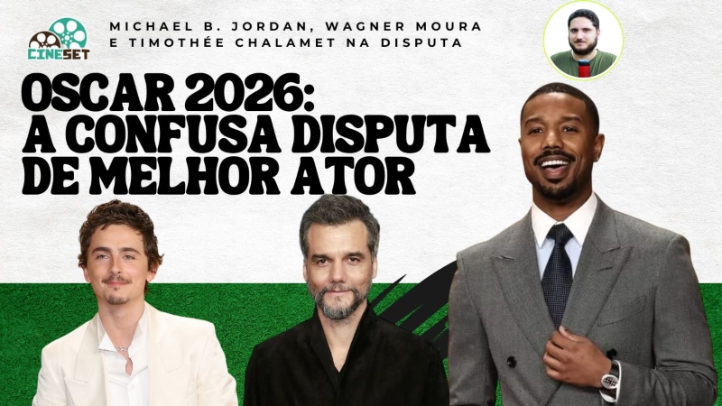 Oscar 2026: A Virada de Michael B. Jordan e as chances de Wagner Moura