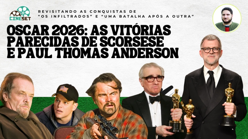 Oscar 2026: Como Paul Thomas Anderson revive a trajetória de Scorsese
