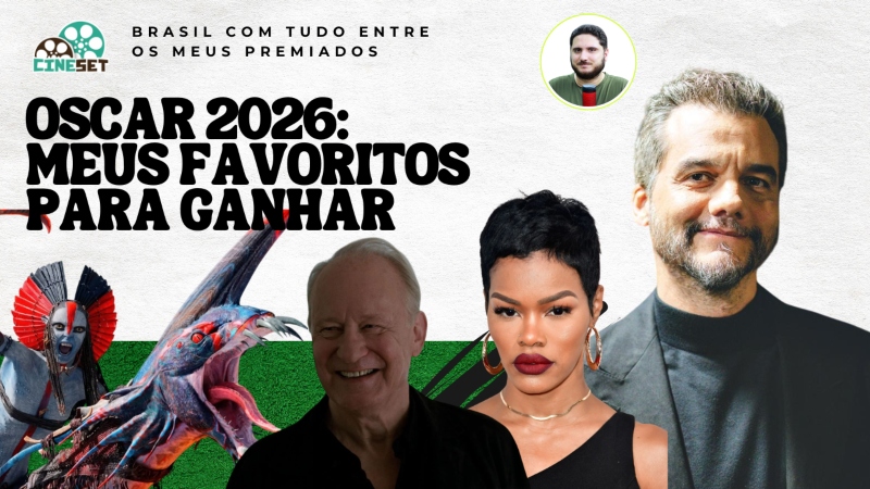Oscar 2026: Quem Deveriam ser os Vencedores?