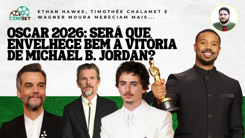 Oscar 2026: A vitória de Michael B. Jordan foi um erro?