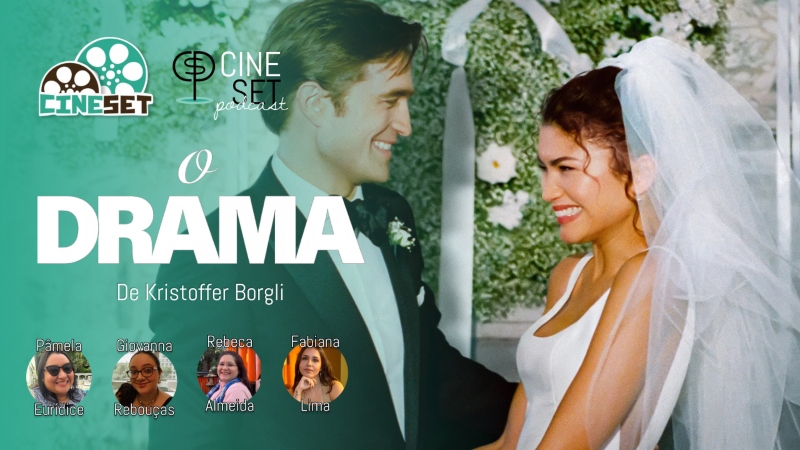 “O Drama”: Grande filme ou superestimado? | Podcast Cine Set #189