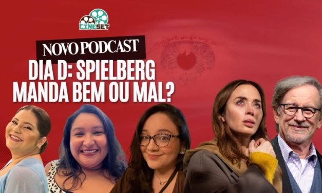 Dia D: Spielberg menor ou brilhante? | Podcast Cine Set # 193