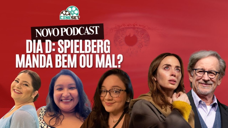 Dia D: Spielberg menor ou brilhante? | Podcast Cine Set # 193