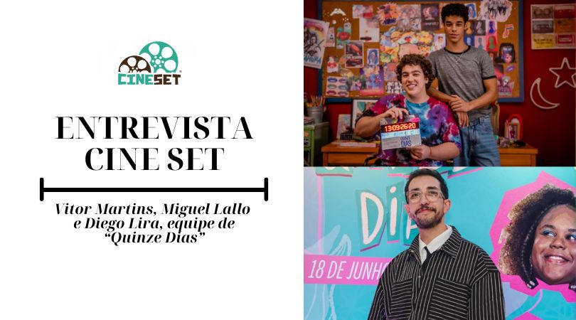 Como ‘Quinze Dias’ virou filme? Vitor Martins conta os desafios da adaptação