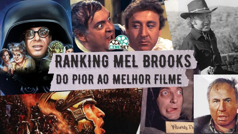 Ranking Mel Brooks: Do Pior ao Melhor Filme