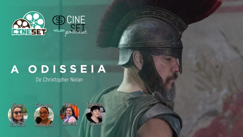 A Odisseia: Os Maiores Acertos e Erros da Adaptação de Nolan | Podcast Cine Set 196