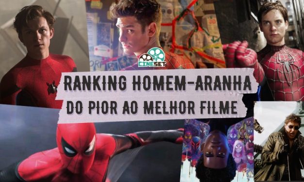 Ranking Homem-Aranha: Do Pior ao Melhor Filme