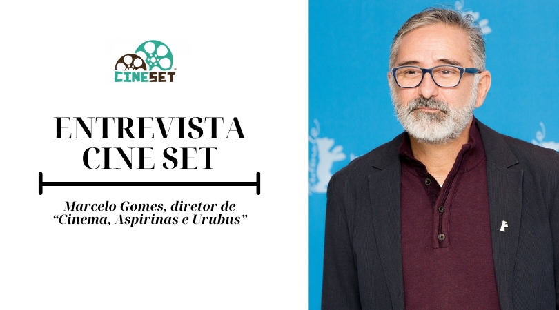 Marcelo Gomes, ‘Cinema, Aspirinas e Urubus’ e a força de um cinema que não passa pela Via Dutra