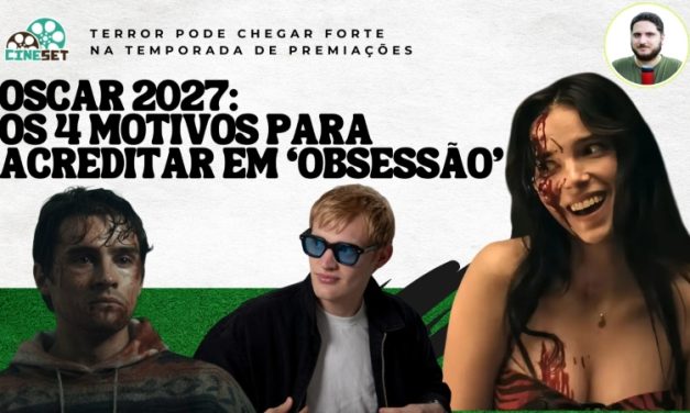 Oscar 2027: ‘Obsessão’ pode repetir ‘Corra’, ‘A Substância’ e ‘Pecadores’