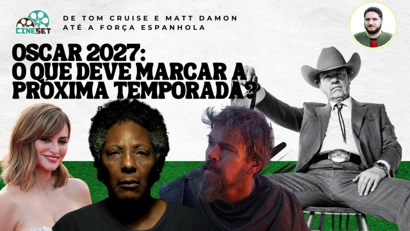 Oscar 2027: Quais as principais tendências para a temporada de premiações?