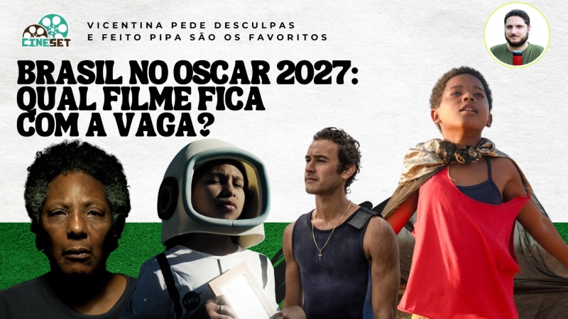 Oscar 2027: Quem Fica com a Vaga do Brasil para Melhor Filme Internacional?